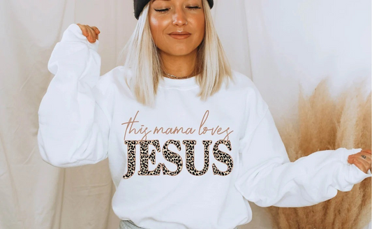 This MAMA Loves Jesus Sweatshirt