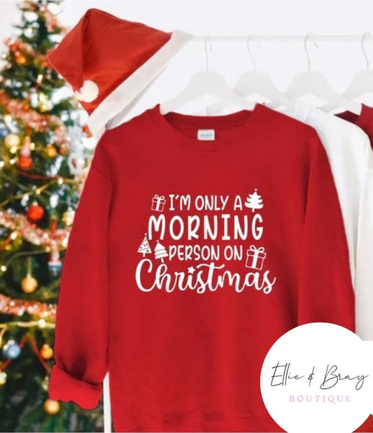 Only A Morning Person On Christmas Crew