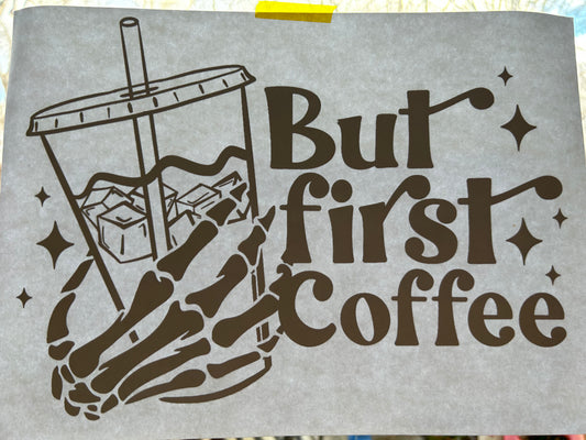 But First Coffee Screen Print