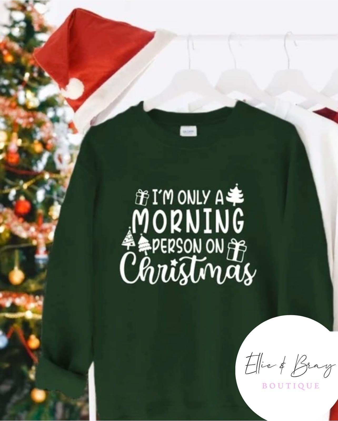 Only A Morning Person On Christmas Crew