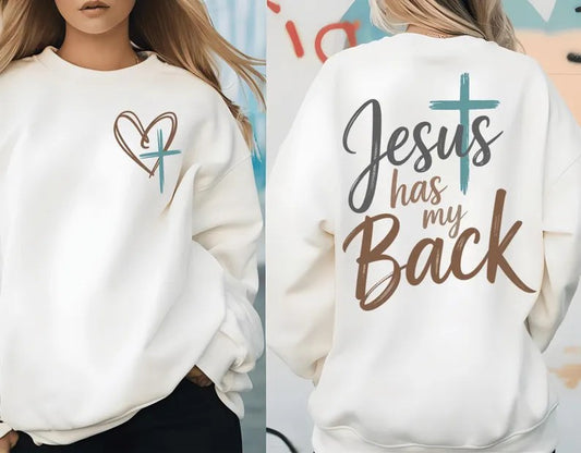 Jesus has my Back Sweatshirt