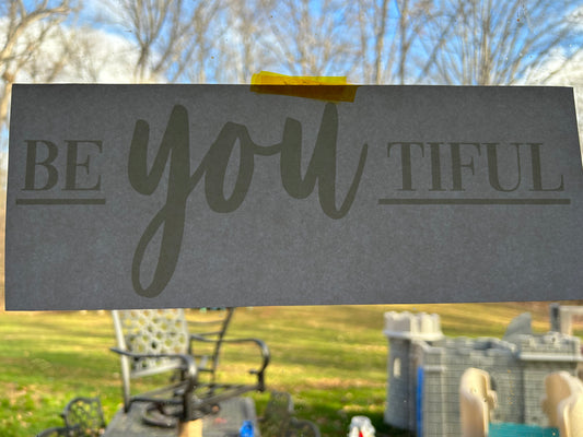 BeYOUtiful Screen Print